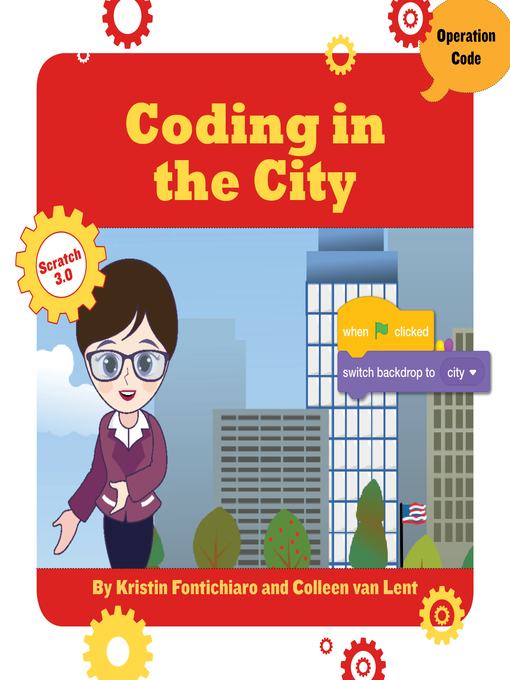 Title details for Coding in the City by Kristin Fontichiaro - Available